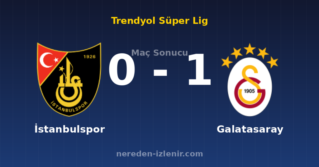 İstanbulspor 0-1 Galatasaray