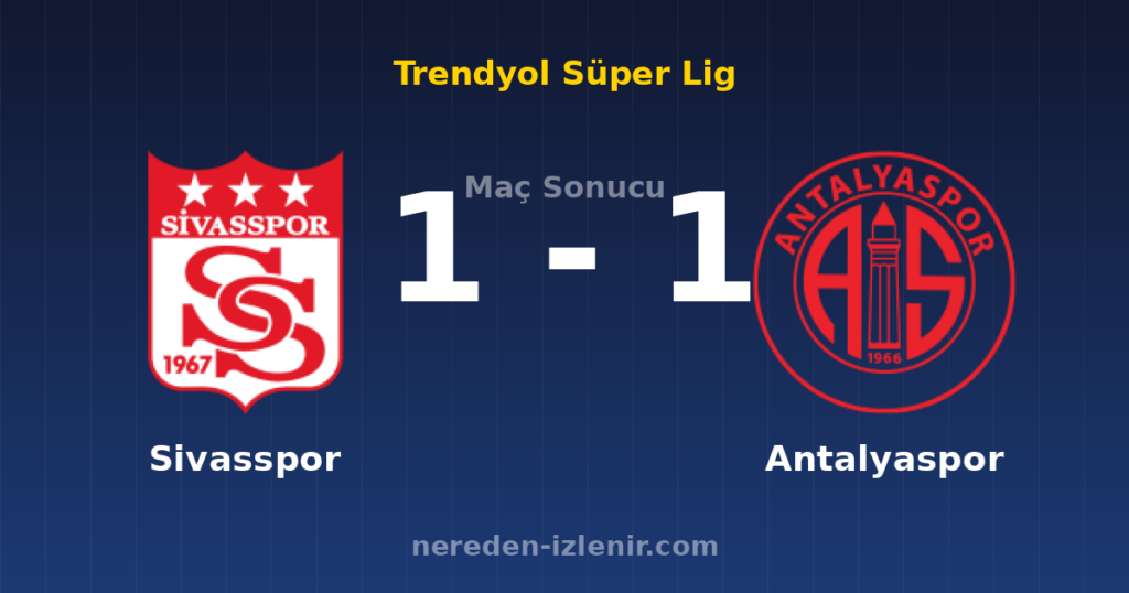 Sivasspor 1-1 Antalyaspor