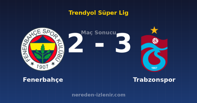 Fenerbahçe 2-3 Trabzonspor