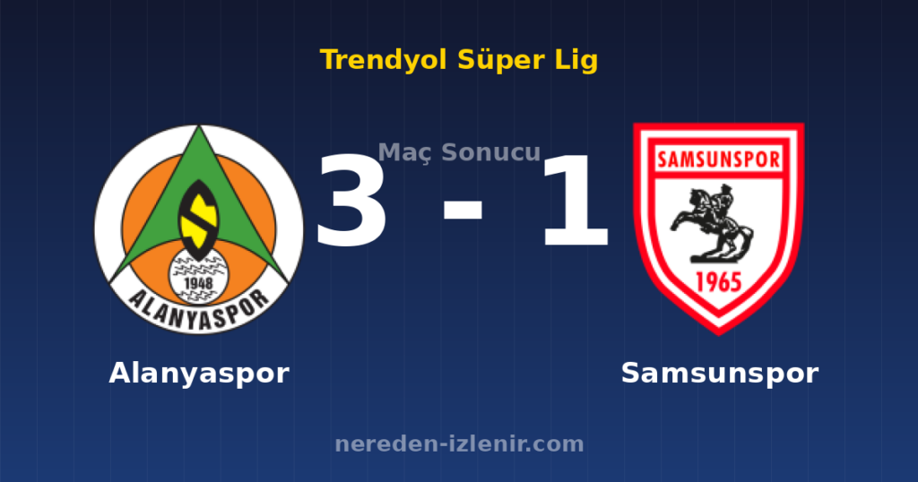 Alanyaspor 3-1 Samsunspor
