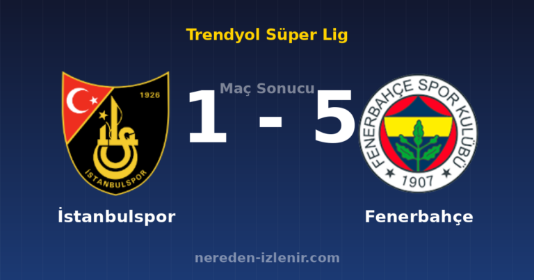 İstanbulspor 1-5 Fenerbahçe