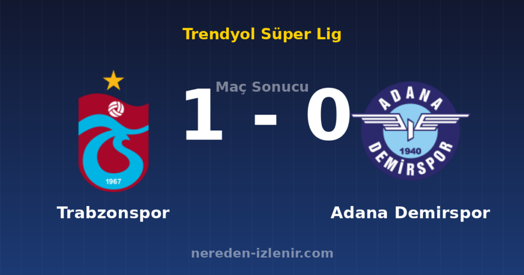 Trabzonspor 1-0 Adana Demirspor