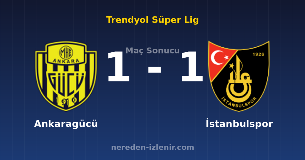 Ankaragücü 1-1 İstanbulspor