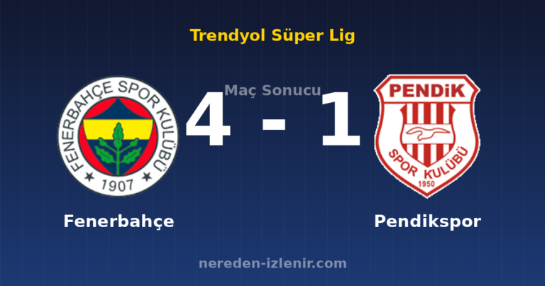 Fenerbahçe 4-1 Pendikspor