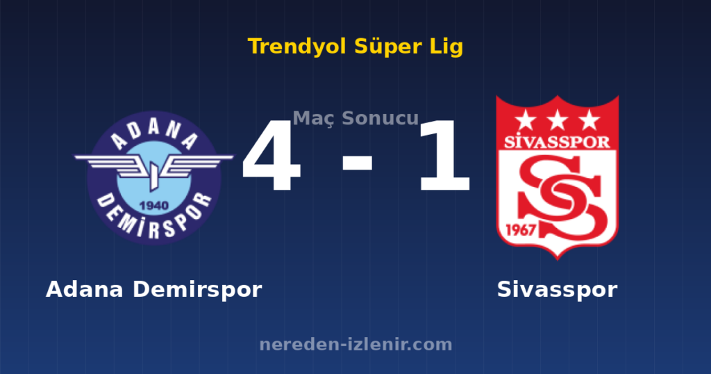 Adana Demirspor 4-1 Sivasspor