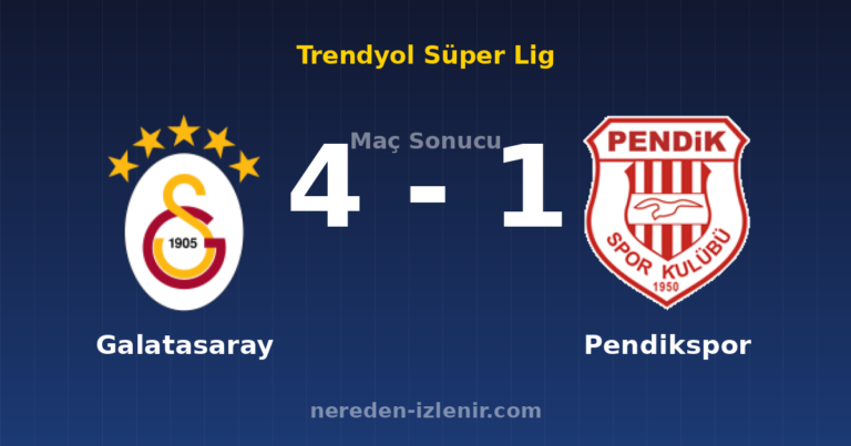 Galatasaray 4-1 Pendikspor