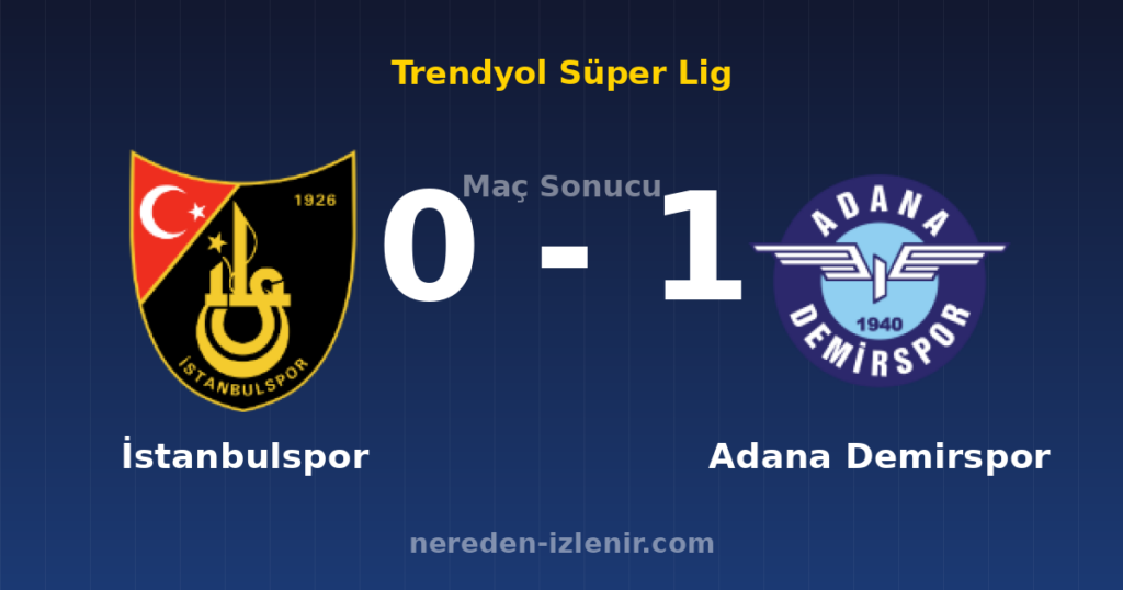 İstanbulspor 0-1 Adana Demirspor