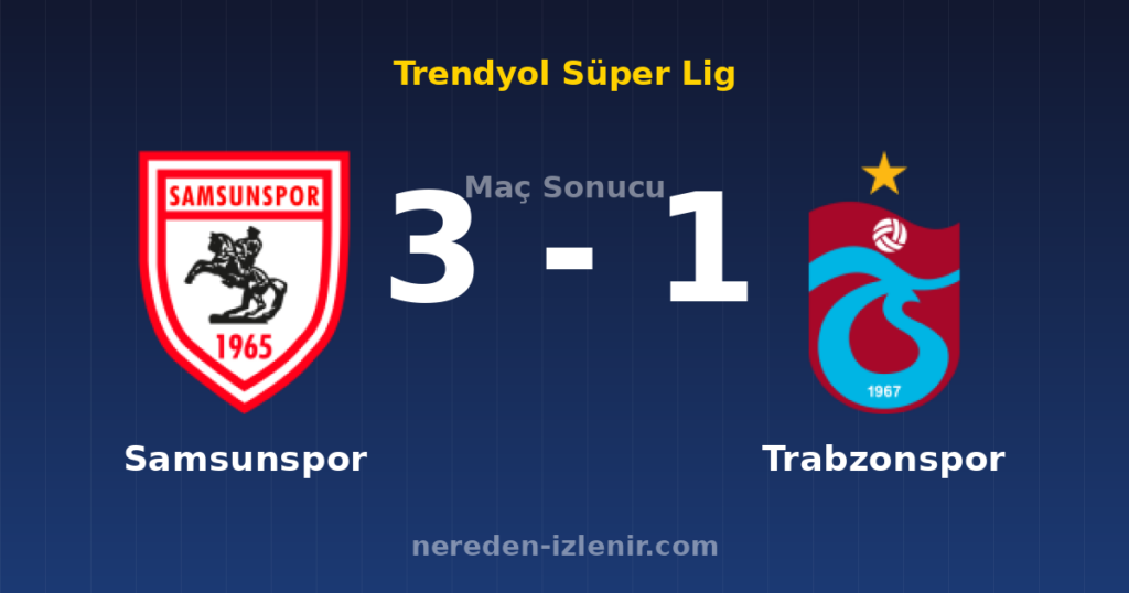 Samsunspor 3-1 Trabzonspor
