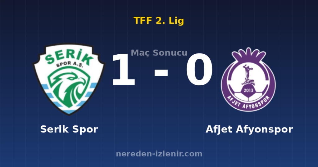 Serik Spor 1-0 Afjet Afyonspor