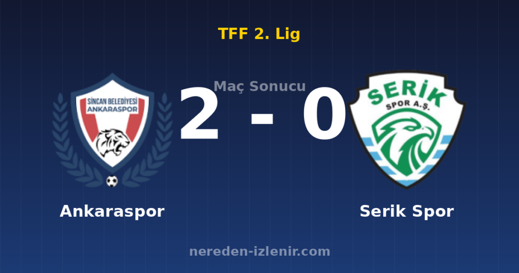 Ankaraspor 2-0 Serik Spor