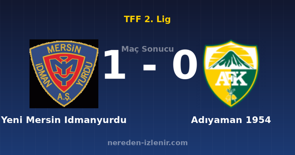 Yeni Mersin Idmanyurdu 1-0 Adıyaman 1954