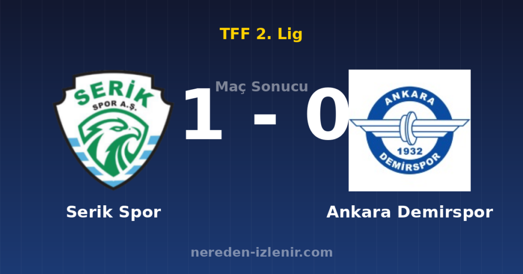 Serik Spor 1-0 Ankara Demirspor