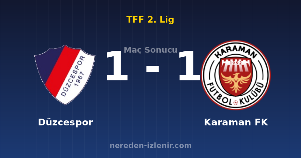 Düzcespor 1-1 Karaman FK