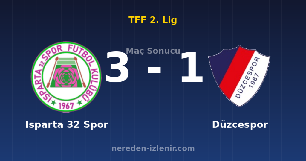 Isparta 32 Spor 3-1 Düzcespor
