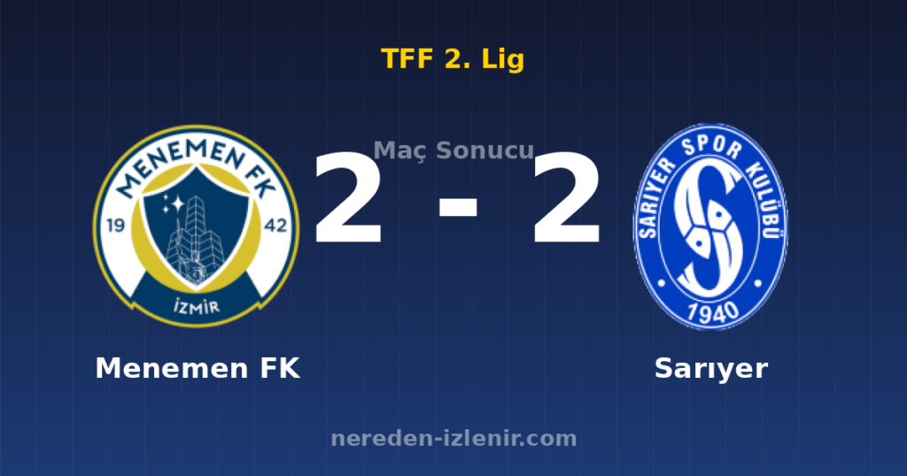 Menemen FK 2-2 Sarıyer