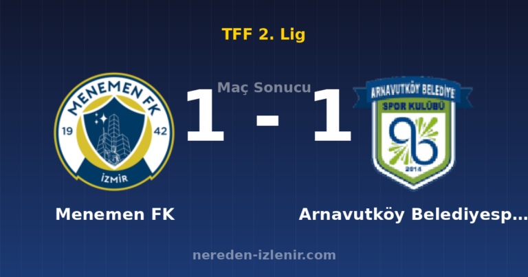 Menemen FK 1-1 Arnavutköy Belediyespor