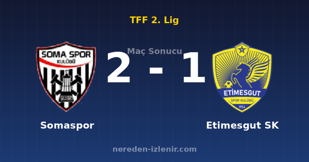 Somaspor 2-1 Etimesgut SK
