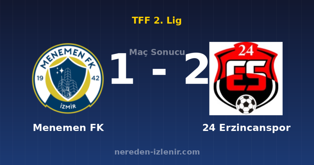 Menemen FK 1-2 24 Erzincanspor