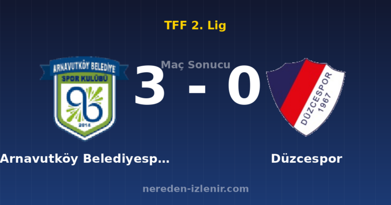 Arnavutköy Belediyespor 3-0 Düzcespor