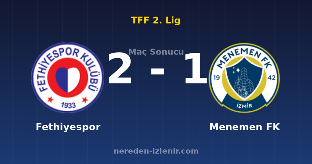 Fethiyespor 2-1 Menemen FK