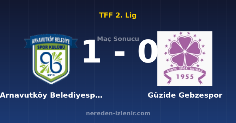 Arnavutköy Belediyespor 1-0 Güzide Gebzespor