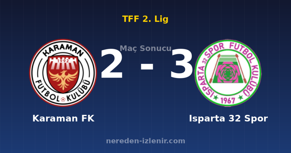 Karaman FK 2-3 Isparta 32 Spor