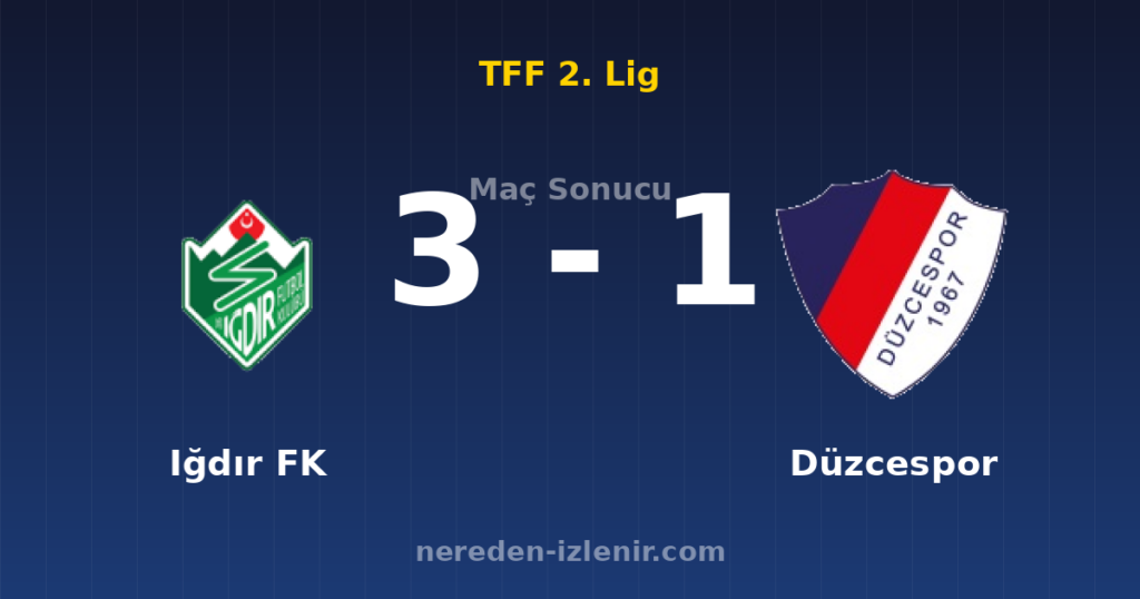Iğdır FK 3-1 Düzcespor