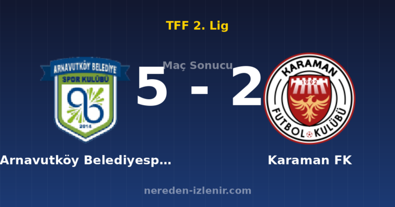 Arnavutköy Belediyespor 5-2 Karaman FK