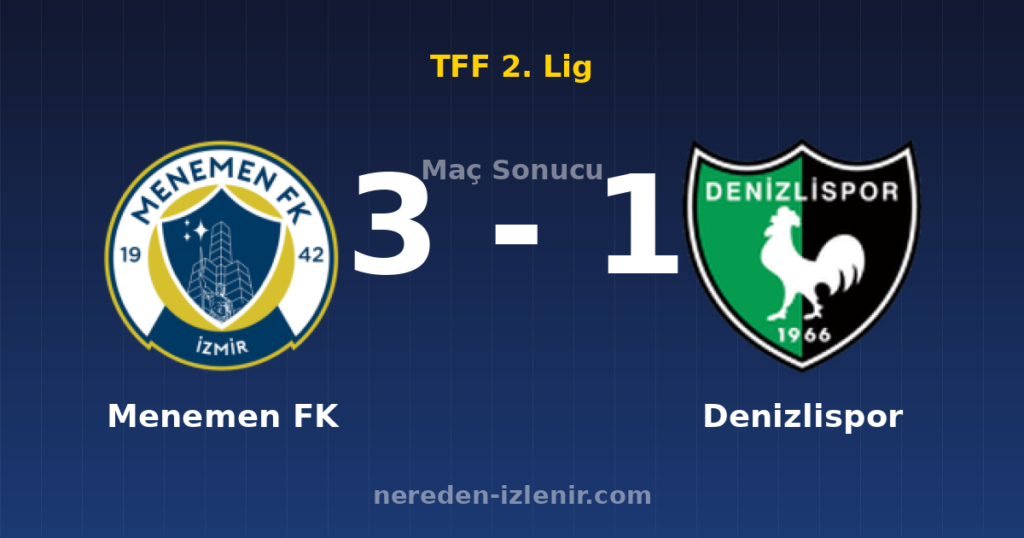 Menemen FK 3-1 Denizlispor