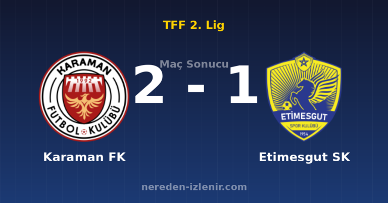 Karaman FK 2-1 Etimesgut SK