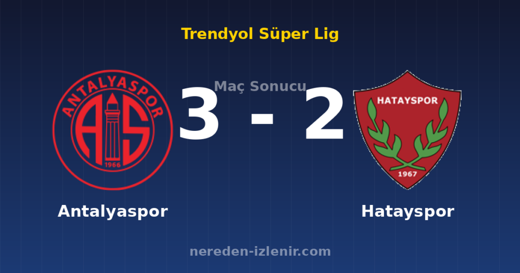 Antalyaspor 3-2 Hatayspor