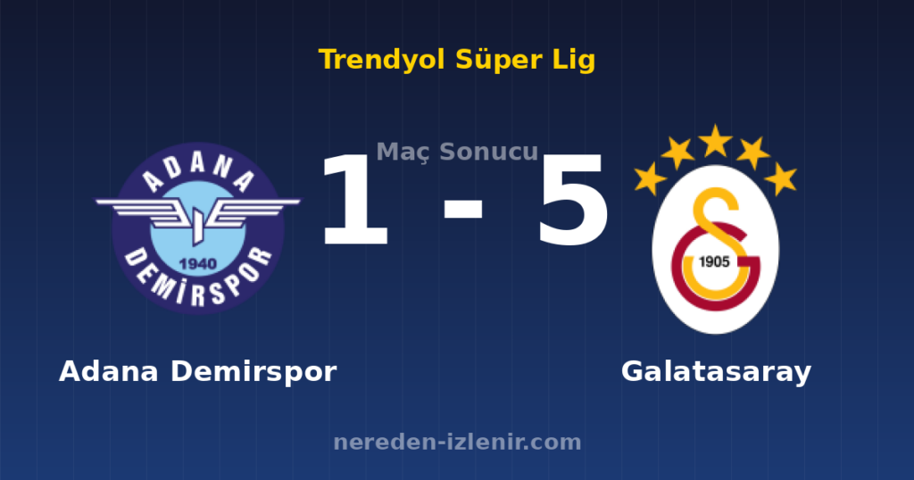 Adana Demirspor 1-5 Galatasaray