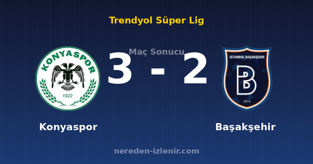 Konyaspor 3-2 Başakşehir