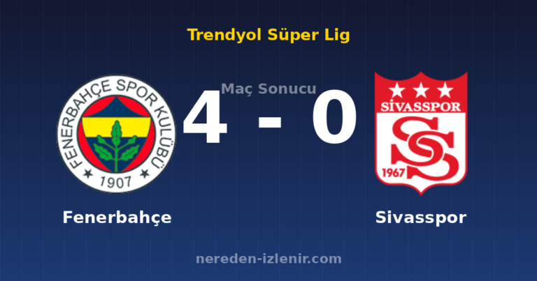 Fenerbahçe 4-0 Sivasspor