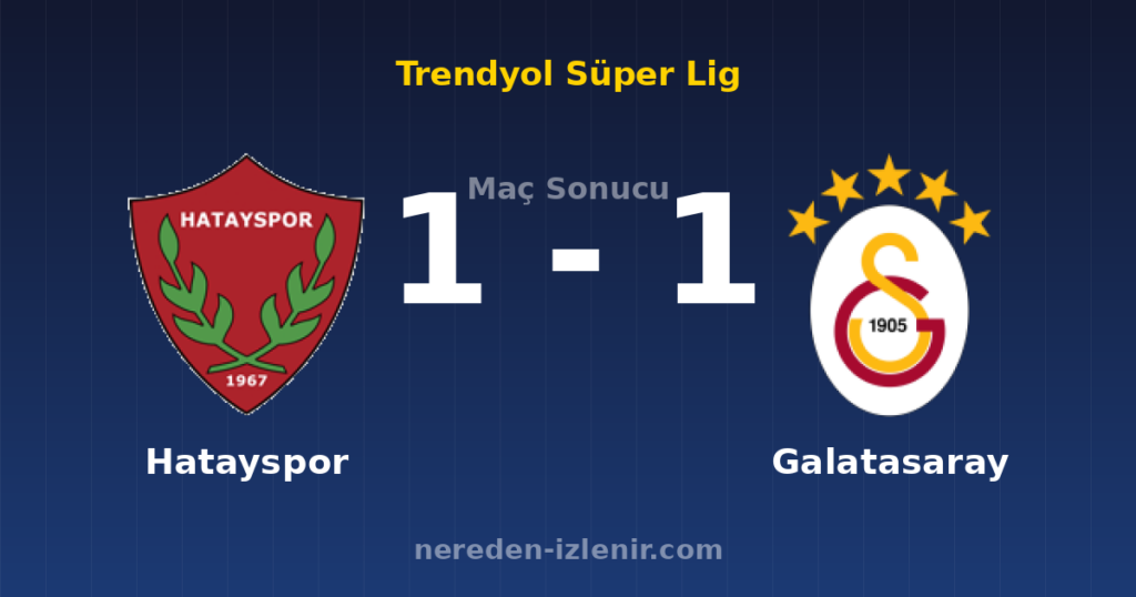 Hatayspor 1-1 Galatasaray