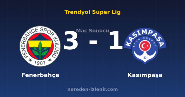 Fenerbahçe 3-1 Kasımpaşa
