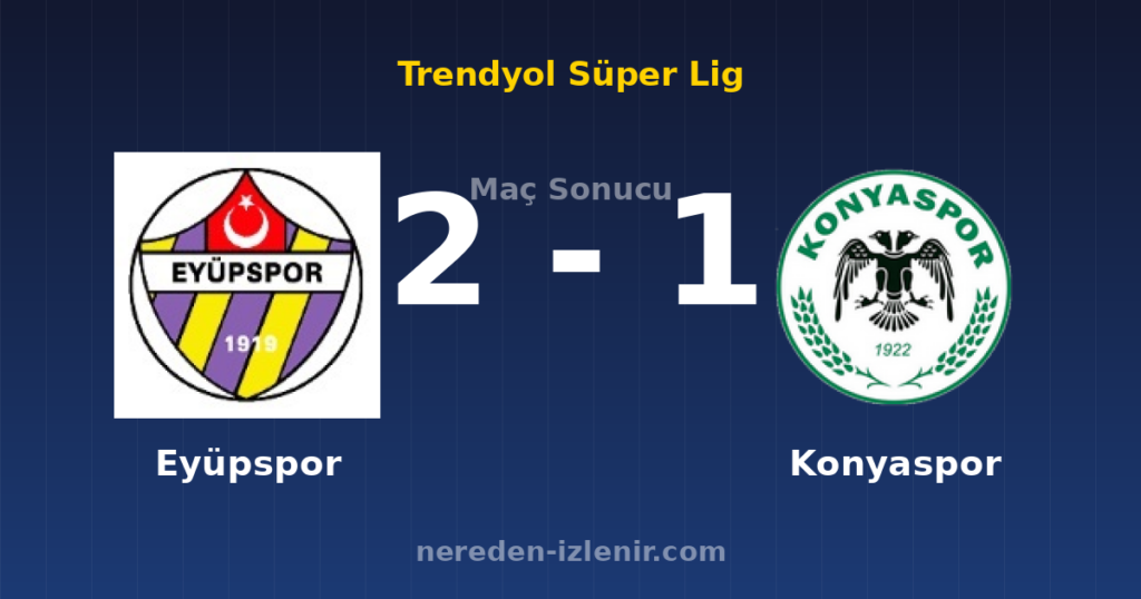 Eyüpspor 2-1 Konyaspor