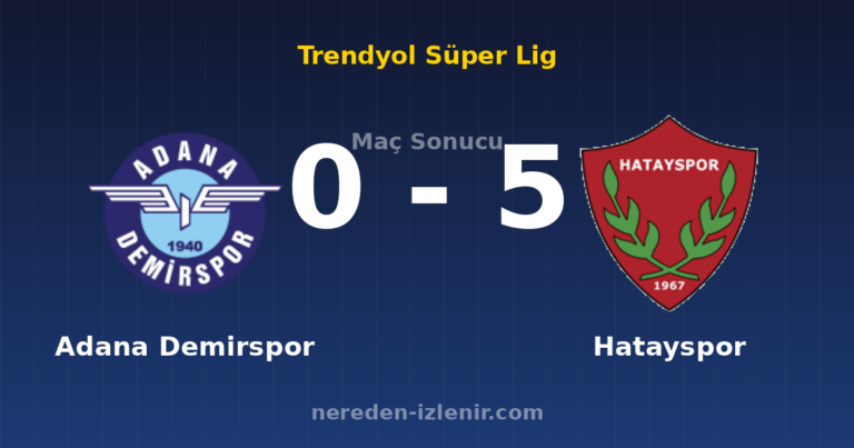 Adana Demirspor 0-5 Hatayspor