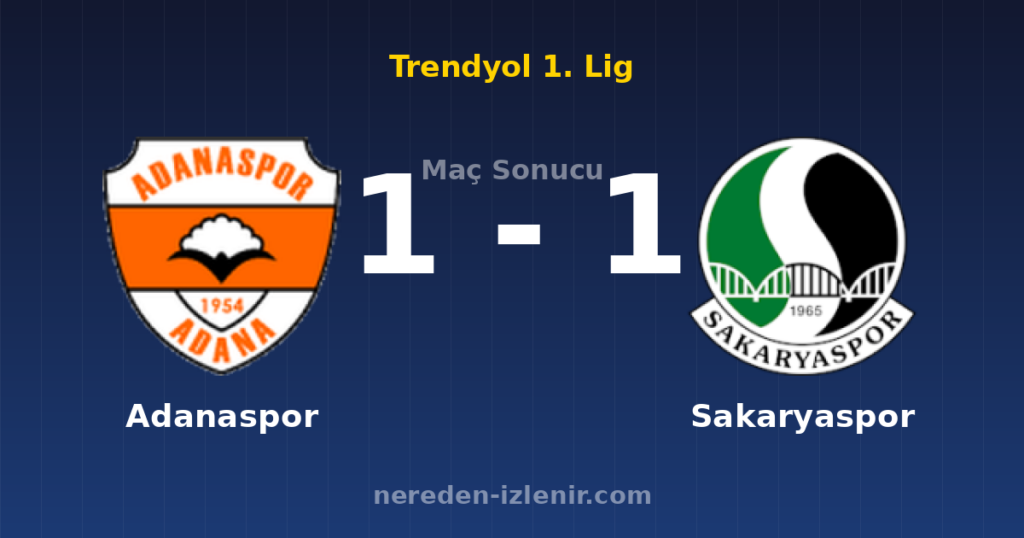 Adanaspor 1-1 Sakaryaspor