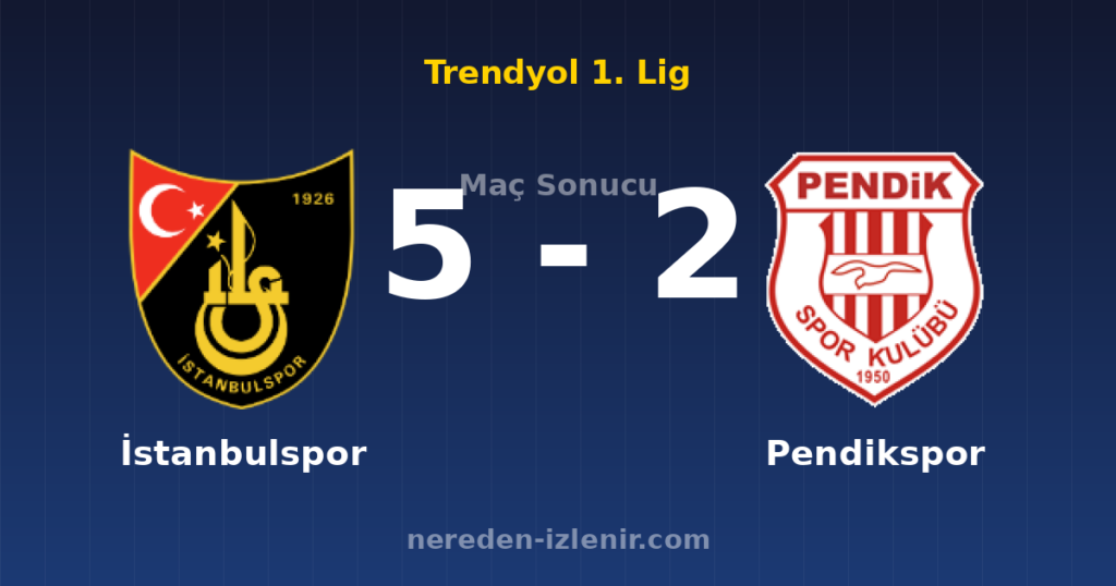 İstanbulspor 5-2 Pendikspor