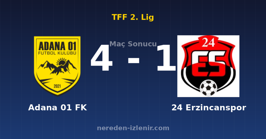 Adana 01 FK 4-1 24 Erzincanspor