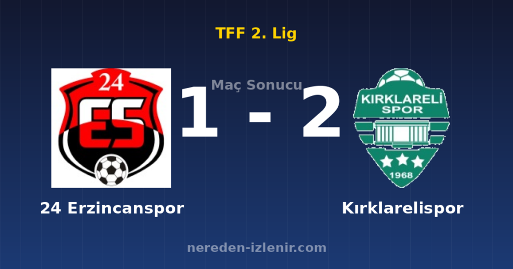 24 Erzincanspor 1-2 Kırklarelispor