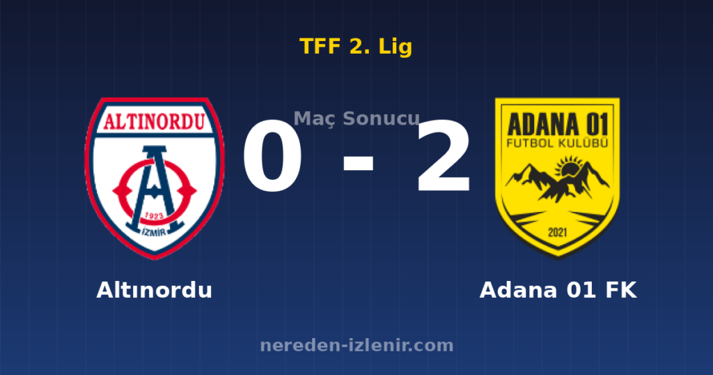 Altınordu 0-2 Adana 01 FK