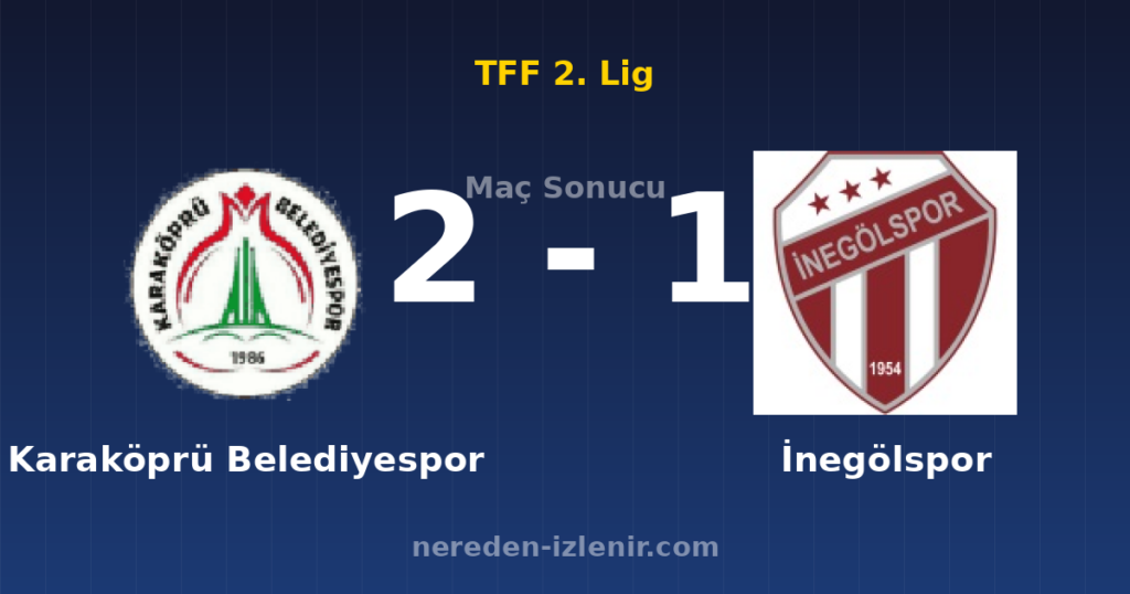Karaköprü Belediyespor 2-1 İnegölspor