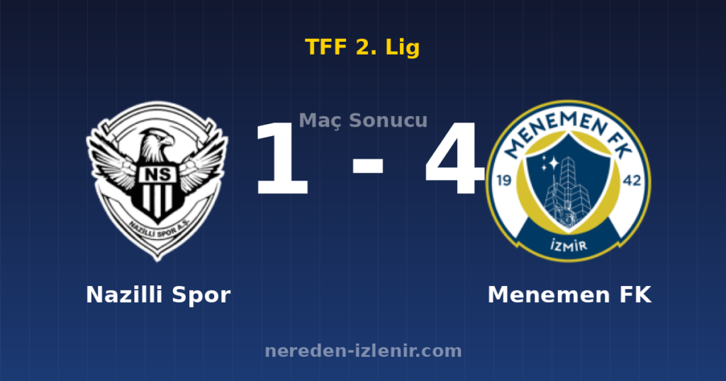 Nazilli Spor 1-4 Menemen FK