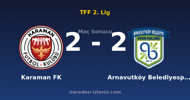 Karaman FK 2-2 Arnavutköy Belediyespor