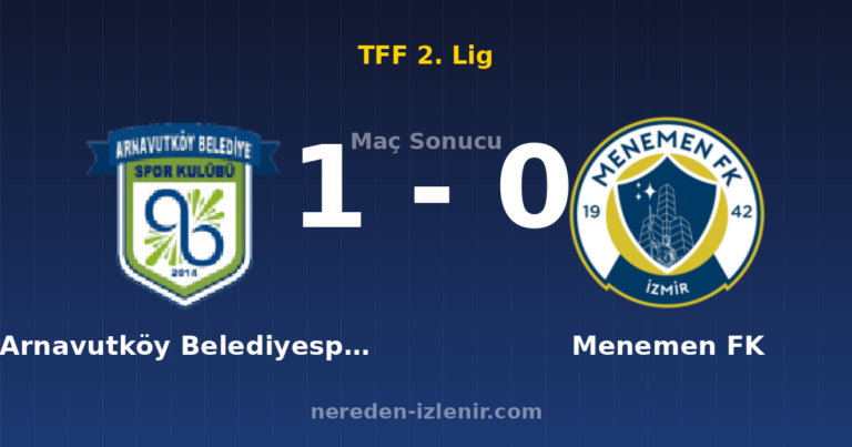 Arnavutköy Belediyespor 1-0 Menemen FK