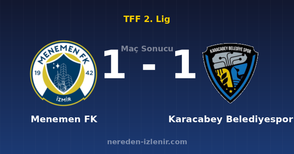Menemen FK 1-1 Karacabey Belediyespor