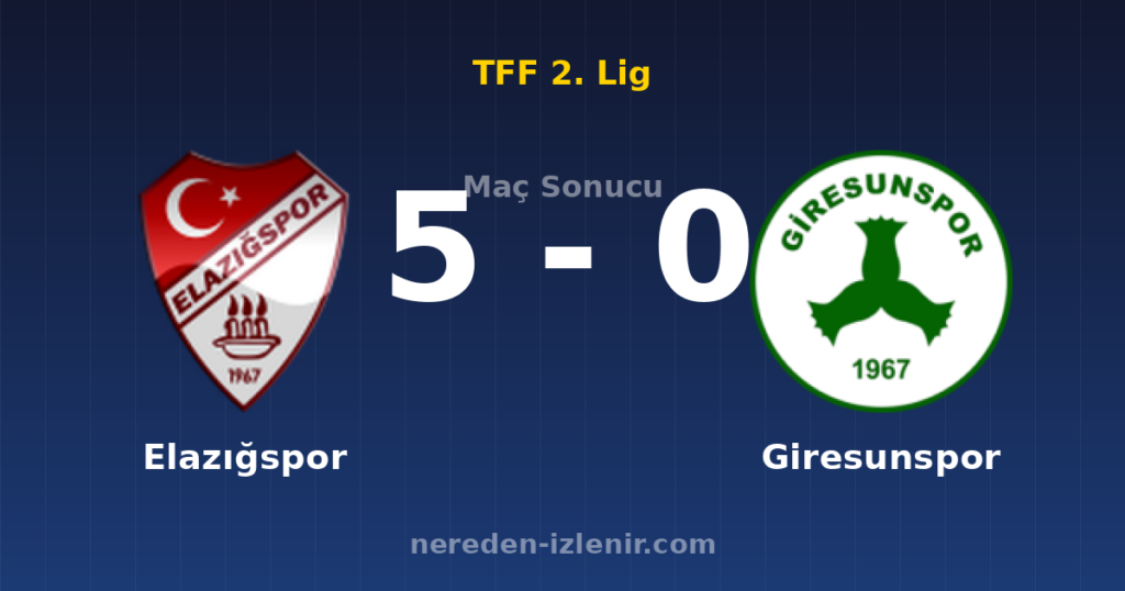 Elazığspor 5-0 Giresunspor
