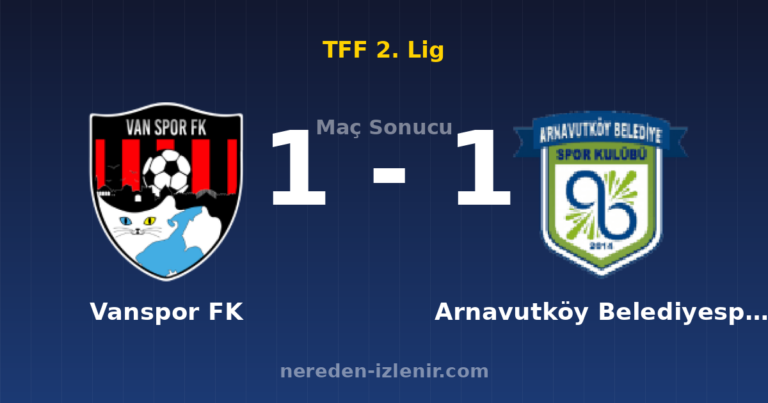 Vanspor FK 1-1 Arnavutköy Belediyespor